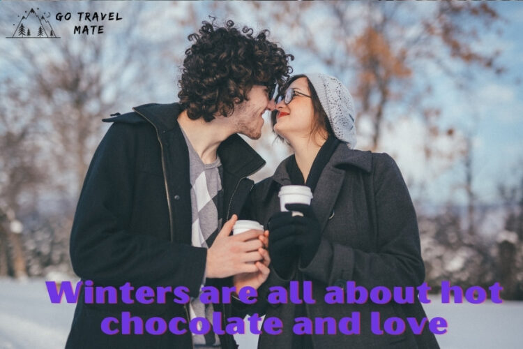 Winters are all about hot chocolate and love.
